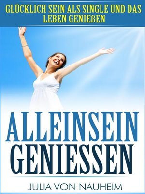 cover image of Alleinsein genießen
